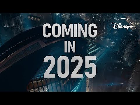 Coming In 2025 | Disney+