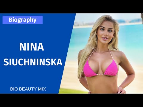 Beautiful Bikini Model - Nina Siuchninska | Biography & Info