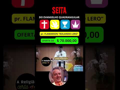 Pr. Flamarion "Rolando Lero" Seita Do Evangelho Quadrangular Dízimo #areligiaocerta