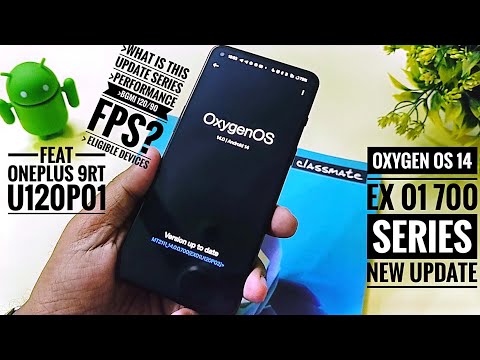 OxygenOS 14 new update v700 U120P02 oneplus 9rt