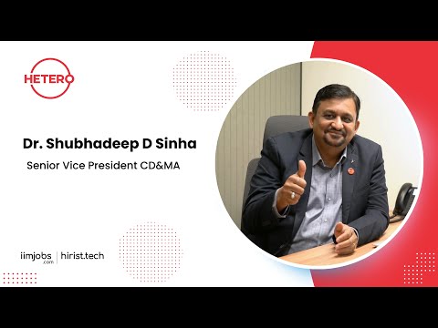 Hetero - Dr. Shubhadeep D Sinha (Senior Vice President CD&MA) | Showcase | iimjobs.com