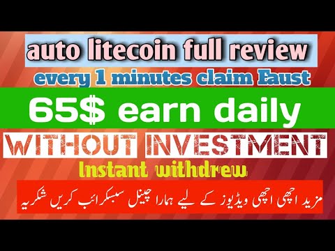 Earn 1 litecoin daily Instant withdrew Earn money online Auto Faucet