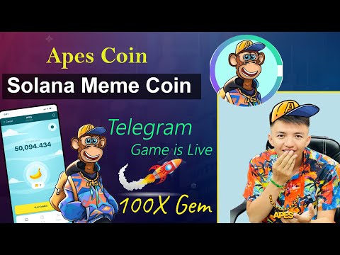 Apes Solana Meme Coin | Apes Telegram Gaming Project | Apes Coin Telegram Game is Live | 100X Gem