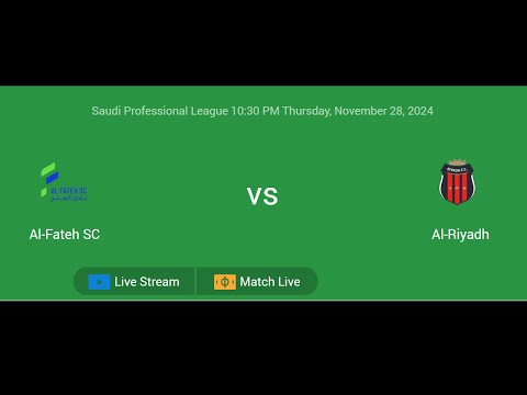 Al-Fateh SC VS Al-Riyadh | Saudi Professional League | Football Live Match Score today