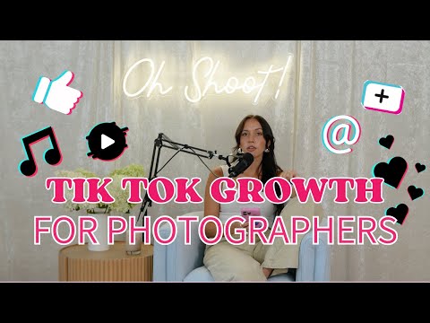 TIK TOK GROWTH STRATEGIES for photographers