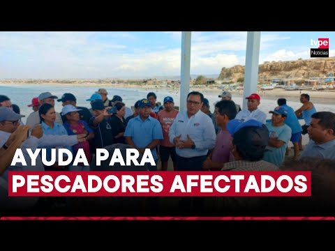 Produce anuncia creación de programa de créditos para pescadores afectados por oleajes anómalos