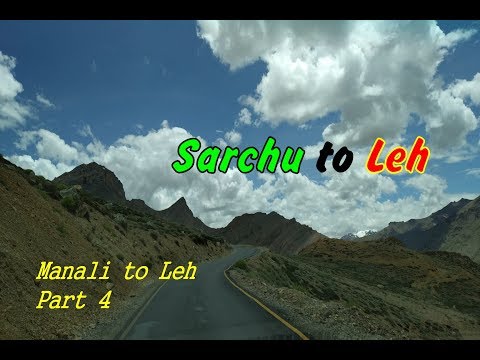 Manali to Leh Road trip, Part - 4 | SARCHU TO LEH | সারচু থেকে লে