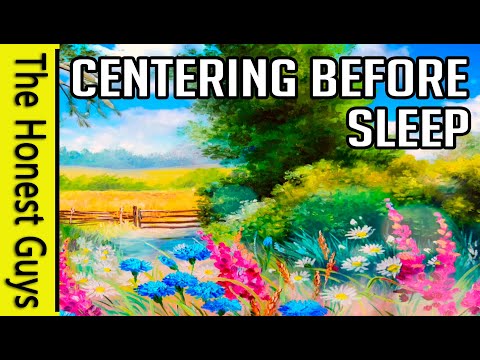 Guided Centering Meditation (In The Haven) With Optional Sleep