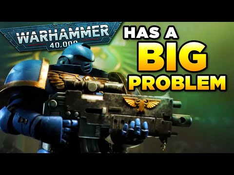 WARHAMMER 40K has a BIG problem | Warhammer 40,000 News/Discuss