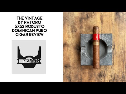 Patoro Vintage, Dominican Puro Cigar Review