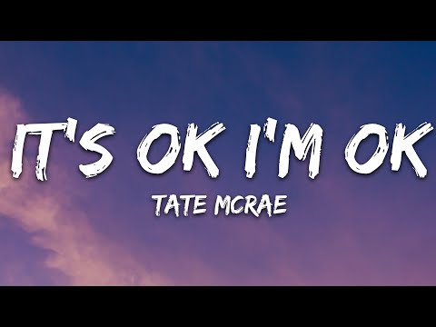 Tate McRae - It's ok I'm ok (Lyrics)