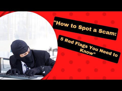 "How to Spot a Scam: 5 Red Flags You Need to Know"  🚩🚩🚩#redflag  #scamalert #fraud