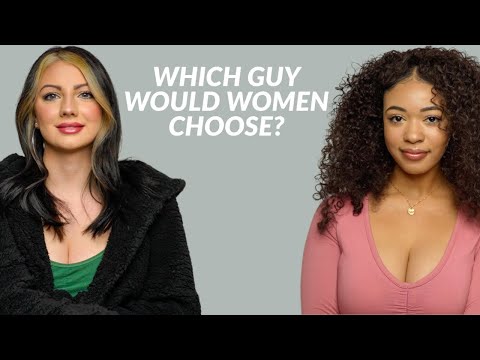 Which Guy Would Women Choose? (Would You Rather...)