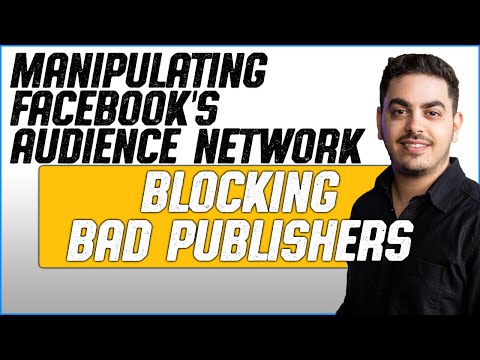 Manipulating Facebook's Audience Network (Blocking Bad Publishers)