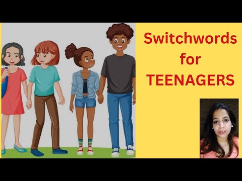 SWITCHWORDS FOR TEENAGERS |Wise teenagers|Teenage journey|Teenage Life| Indian Parents