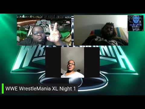 WWE WrestleMania XL Night 1 LiveStream / Reaction