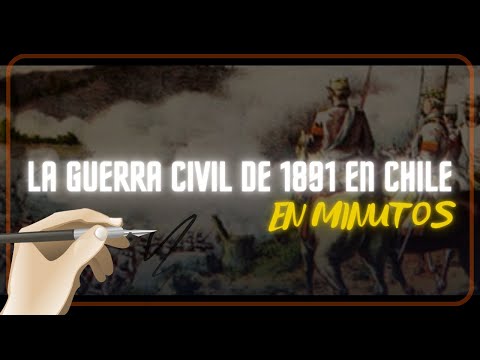 LA GUERRA CIVIL DE 1891 EN CHILE en minutos