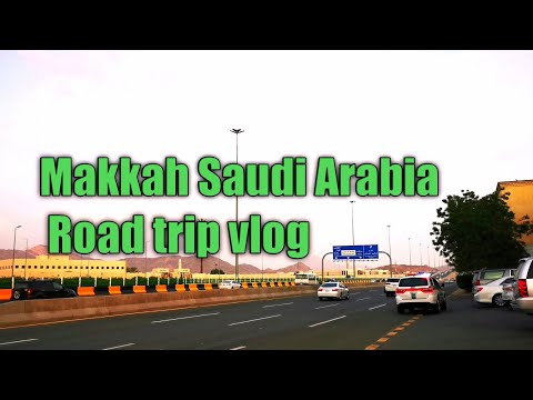 Road trip Makkah Al Mukarramah