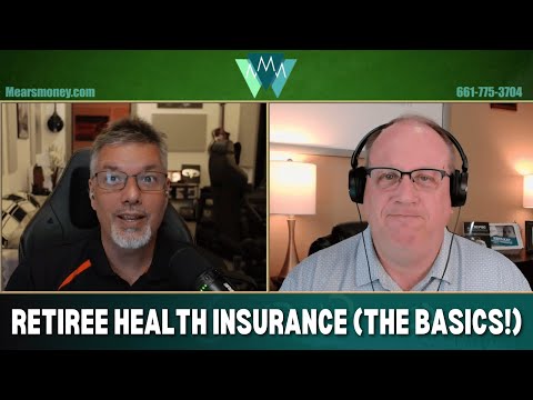 Retiree Health Insurance: The Basics You Must Know