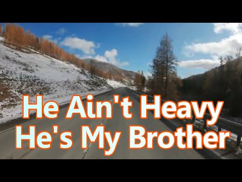 He Ain't Heavy He's My Brother (Lyric Song by The Hollies)