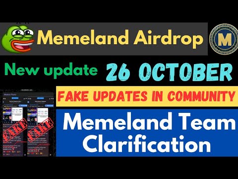 Listing Date Of Memeland Airdrop | 26 October Fake Updates Clarification | Fake Updates Memeland |