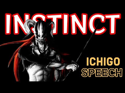 Hollow Ichigo Speech - Instinct || Ichigo words