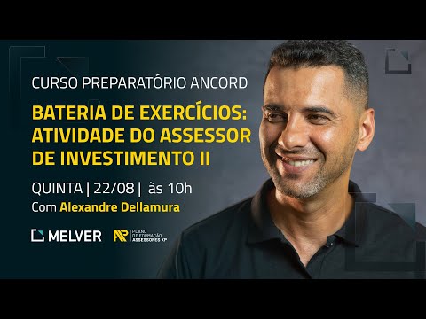 Curso Preparatório Ancord | Bateria de exercícios: atividade do assessor de investimento II