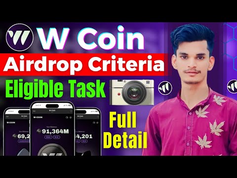 W Coin Airdrop Criteria & Important Update /W Coin Eligibility Criteria / WCoin New Update