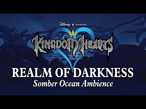 Realm of Darkness | Somber Ocean Ambience: Relaxing Kingdom Hearts Music to Study, Relax, & Sleep