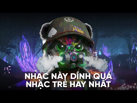 Nhạc Remix Hot TikTok 2024 ♫ BXH Nhạc Trẻ Remix Hot TikTok - Nhạc Cukak Remix Hay Nhất