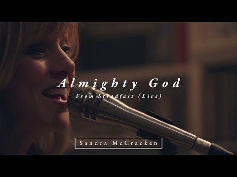 Almighty God (From Steadfast Live) - Sandra McCracken