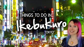 Things to do in IKEBUKURO (Tokyo, Japan)