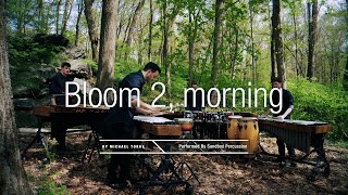 Michael Torke: Bloom 2, morning