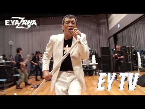 【EY TV】矢沢永吉「OPEN REHEARSAL GIG 2019」