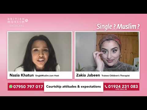 Courtship attitudes & expectations - Single Muslim LIVE Episode 37