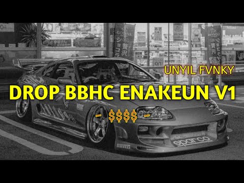 DROP BBHC ENAKEUN V1 UNYIL FVNKY JUNGLE DUTCH