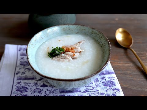 Porridge de Riz au Poulet | wa's Cuisine | 中華粥