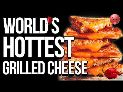 World's Hottest Grilled Cheese | Carolina Reapers!