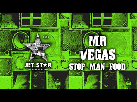 Mr. Vegas - Stop Man Food (Official Audio) | Jet Star Music