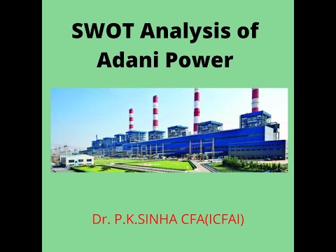 SWOT ANALYSIS OF ADANI POWER#earnmillion2billionmoney