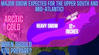 Major Snow Expected For The Upper South And Mid-Atlantic! When Should You Prepare?