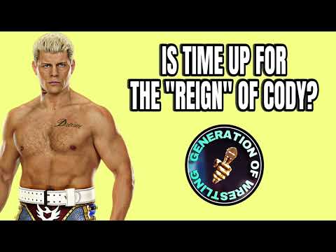 GENERATION OF WRESTLING : IS IT TIME FOR CODY RHODES TO LOSE?