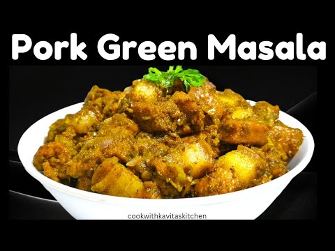 Authentic Pork Green Masala Recipe | Easy Step by Step guide How to make Green Pork Curry #yummy