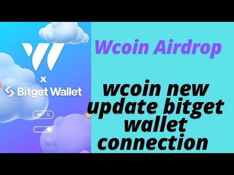 Wcoin New Update Bitget wallet|Wcoin airdrop withdrawal|Wcoin listing date