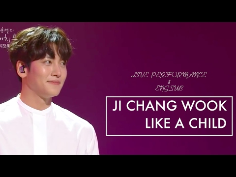 JI CHANG WOOK - LIKE A CHILD (COVER) LIVE [LYRIC-ENGSUB]