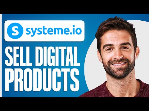 How To Sell Digital Products on Systeme.io (Step By Step)