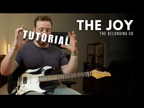 The Joy - The Belonging Co - Electric Guitar Tutorial