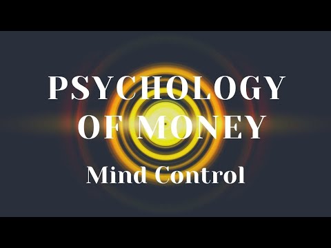 Mind Control - Psychology of Money