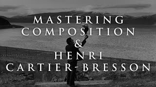 Mastering Composition and Henri Cartier-Bresson with the Canon of Design