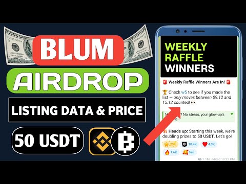 Blum Airdrop Listing Date | Weekly Raffle 50 USDT Winner | Blum Airdrop Withdrawal Update